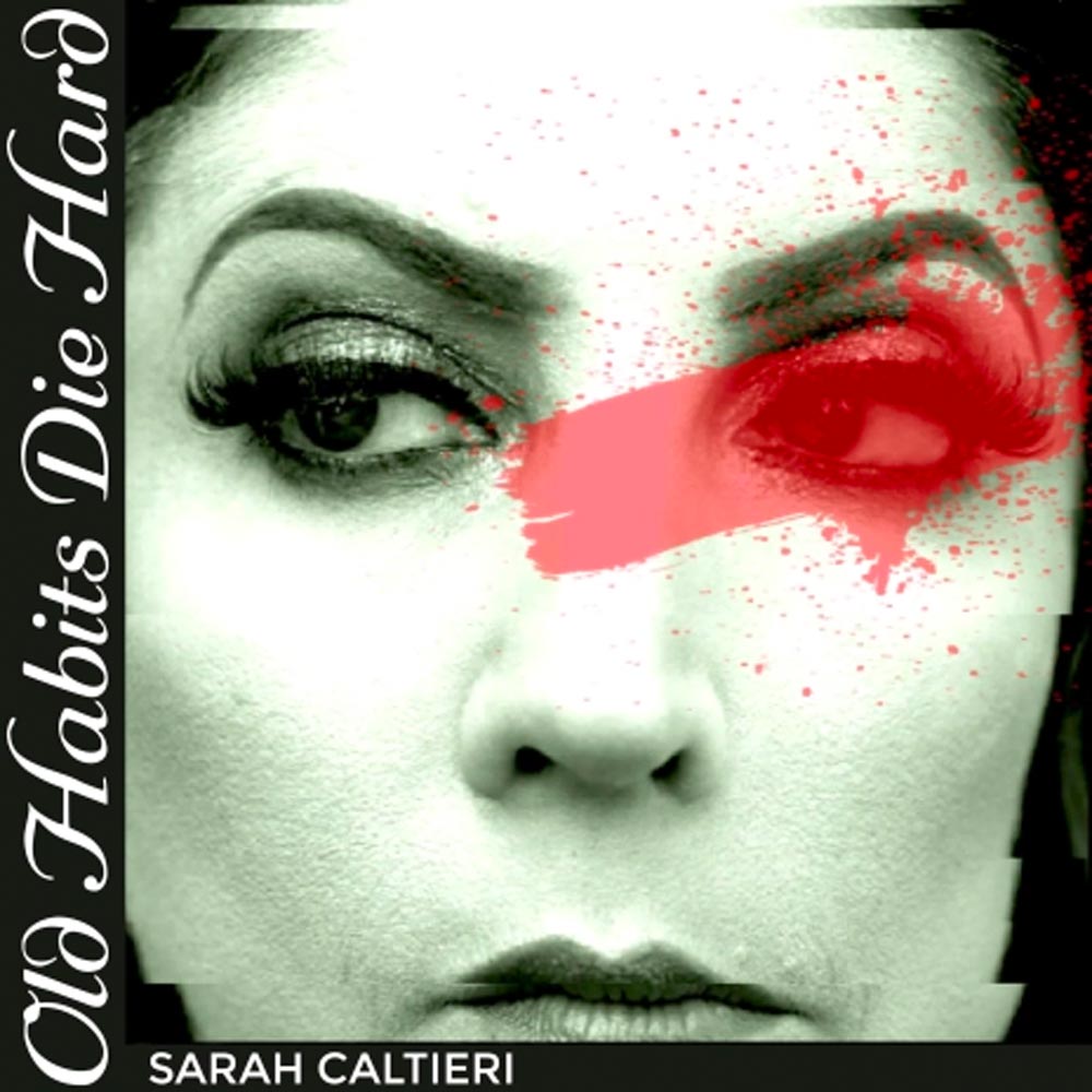 sarah caltieri - old habits die hard